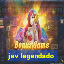 jav legendado